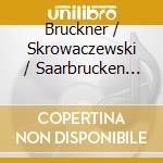 Bruckner / Skrowaczewski / Saarbrucken Rso - Symphony 5 cd
