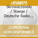 Skrowaczewski / Staege / Deutsche Radio Phil - Music At Night cd