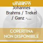 Johannes Brahms / Trekel / Ganz - Die Schone Magelone (2 Cd) cd