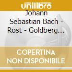 Johann Sebastian Bach - Rost - Goldberg Variations (Hybr) (Sacd) cd musicale di Bach J.S. / Rost