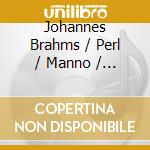 Johannes Brahms / Perl / Manno / Schief - Clarinet Quintet cd musicale di Johannes Brahms / Perl / Manno / Schief