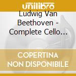 Ludwig Van Beethoven - Complete Cello Sonatas (2 Cd) cd musicale di Beethoven / Schiefen / Perl