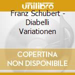 Franz Schubert - Diabelli Variationen cd