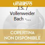 J.S. / Vollenweider Bach - Orgelwerke Der Jugenzeit cd