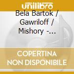 Bela Bartok / Gawriloff / Mishory - Sonatas For Violin & Piano Nos cd