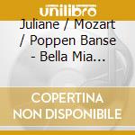 Juliane / Mozart / Poppen Banse - Bella Mia Fiamma cd