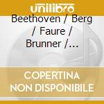 Beethoven / Berg / Faure / Brunner / Lobanov - Trio cd