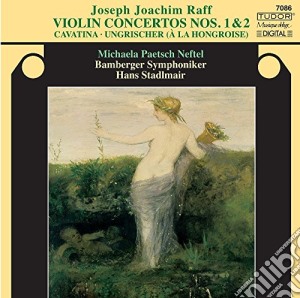 Joseph Joachim Raff - Violin Concertos Nos 1 & 2 cd musicale di Joseph Joachim Raff