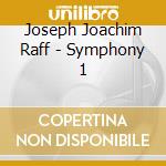 Joseph Joachim Raff - Symphony 1 cd