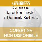 Capriccio Barockorchester / Dominik Kiefer - Handel. Il Trionfo Della Musica cd