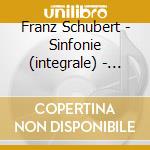 Franz Schubert - Sinfonie (integrale) - The Bamberg Schubert Project (6 Cd) cd