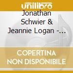 Jonathan Schwier & Jeannie Logan - Open Dreaming cd