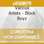 Various Artists - Block Boyz cd