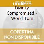 Divinity Compromised - World Torn