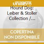 Hound Dog: Leiber & Stoller Collection / Various cd musicale di Micro Werks