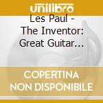 Les Paul - The Inventor: Great Guitar Instrumentals cd