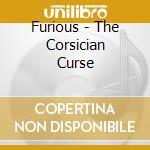 Furious - The Corsician Curse cd