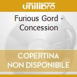 Furious Gord - Concession cd