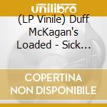 (LP Vinile) Duff McKagan's Loaded - Sick (2 Lp) lp vinile di Duff Mckagan S Loade
