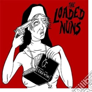 Loaded Nuns (The) - The Loaded Nuns cd musicale di Loaded Nuns (The)
