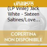 (LP Vinile) Jack White - Sixteen Saltines/Love Is Blindness (7') vinile