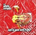 (LP Vinile) White Stripes (The) - Fell In Love With A Girl B/W I Just Don'T Know What To Do With Myself (Black Vinyl) (7') vinile