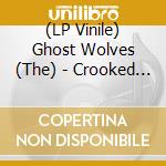 (LP Vinile) Ghost Wolves (The) - Crooked Cop B/W Fist & Day Will Follow The Dawn [7''] lp vinile