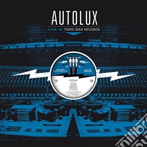 (LP Vinile) Autolux - Live At Third Man Records lp vinile di Autolux