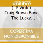 (LP Vinile) Craig Brown Band - The Lucky Ones Forget lp vinile di Craig Brown Band
