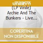 (LP Vinile) Archie And The Bunkers - Live At Third Man Records (7') vinile