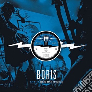 (LP Vinile) Boris - Live At Third Man lp vinile di Boris