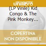 (LP Vinile) Kid Congo & The Pink Monkey Birds - Live At Third Man Records (7') vinile