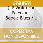(LP Vinile) Earl Peterson - Boogie Blues / In The Dark (7') vinile