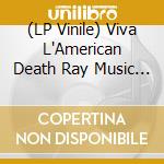(LP Vinile) Viva L'American Death Ray Music - Live At Third Man Records (7') vinile
