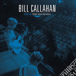 (LP Vinile) Bill Callahan - Live At Third Man Records lp vinile di Bill Callahan