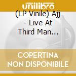 (LP Vinile) Ajj - Live At Third Man Records vinile