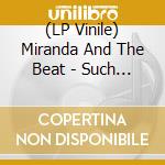 (LP Vinile) Miranda And The Beat - Such A Fool B/W Chillantro [7''] vinile