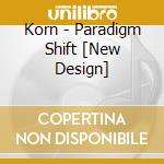 Korn - Paradigm Shift [New Design] cd musicale di Korn