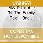 Sky & Robbie 'N' The Family Taxi - One Pop Reggae cd musicale di SLY & ROBBIE