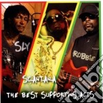 Sly & Robbie And Scantana - The Best Supporting Acts