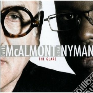 Michael Nyman e David McAlmont - The Glare cd musicale di MC ALMONT & NYMAN