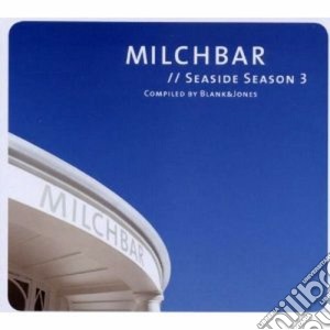 Blank & Jones - Milchbar - Seaside Season Vol.3 cd musicale di Blank & jones