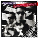Blank & Jones - #Whatwedoatnight (2 Cd) cd