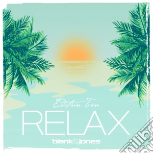 Blank & Jones - Relax Edition Ten (2 Cd) cd musicale di Blank & jones