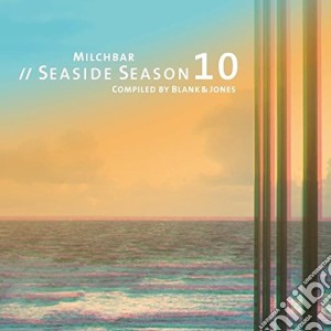 Milchbar Seaside Season 10 / Various cd musicale di Blank & Jones