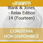Blank & Jones - Relax Edition 14 (Fourteen) cd