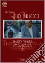 (Music Dvd) Leo Nucci - Recital - Thirty Years At La Scala cd