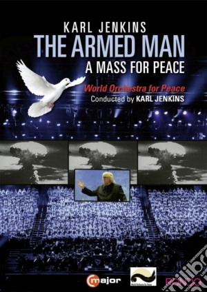 (Music Dvd) Karl Jenkins: The Armed Man - A Mass For Peace cd musicale