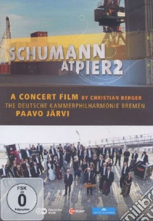 (Music Dvd) Robert Schumann - Schumann At Pier2 cd musicale di Christian Berger