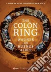 (Music Dvd) Richard Wagner - Colon Ring (The) - Wagner In Buenos Aires cd
